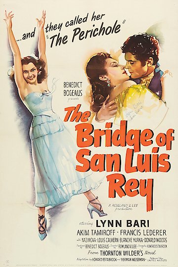 The Bridge of San Luis Rey The Bridge of San Luis Rey