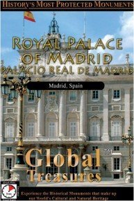 Global Treasures: Royal Palace of Madrid - Palacio Real De Madrid