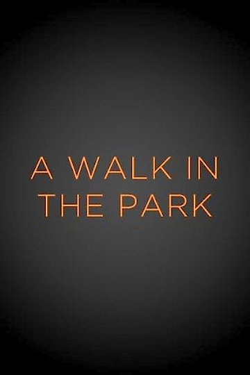 A Walk in the Park A Walk in the Park