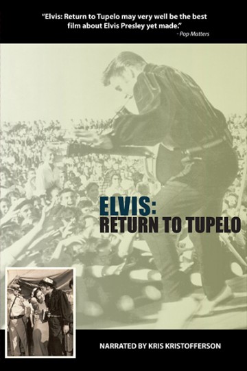 Elvis: Return to Tupelo Elvis: Return to Tupelo