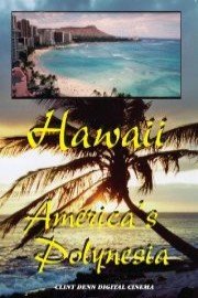 Hawaii America's Polynesia
