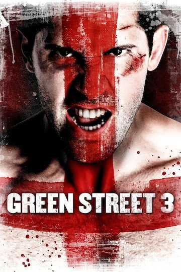 Green Street 3: Never Back Down Green Street 3: Never Back Down