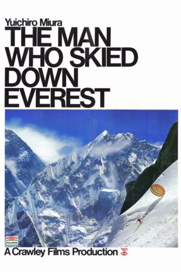 The Man Who Skied Down Everest The Man Who Skied Down Everest