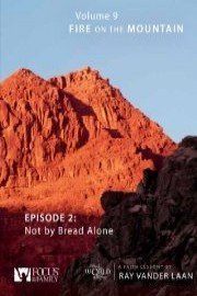 That the World May Know, Volume 9: Not By Bread Alone