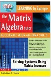 Matrix Algebra Tutor: Solving Systems Using Matrix Inverses