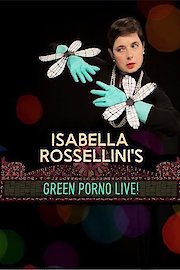 Isabella Rossellini's Green Porno Live!
