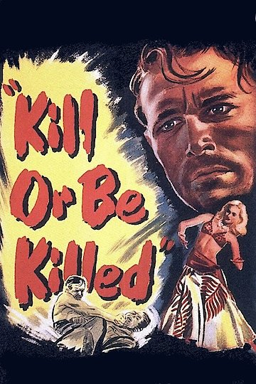Kill Or Be Killed Kill Or Be Killed