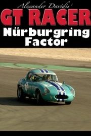 GT Racer - The Nurburgring Factor