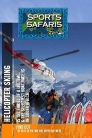 Sports Safaris Thrill of a Lifetime Helicopter Skiing and the Speediest Boat Race in South Africa