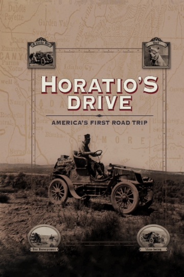 Horatio's Drive: America's First Road Trip Horatio's Drive: America's First Road Trip