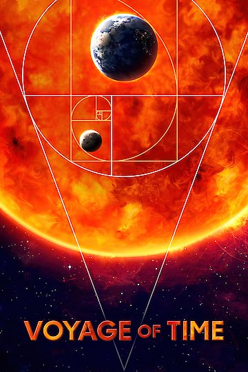 Voyage Of Time: The IMAX Experience Voyage Of Time: The IMAX Experience