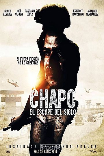 Chapo: el escape del siglo Chapo: el escape del siglo