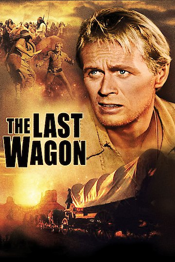 The Last Wagon The Last Wagon