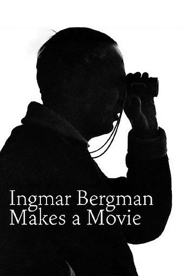 Ingmar Bergman Makes a Movie Ingmar Bergman Makes a Movie
