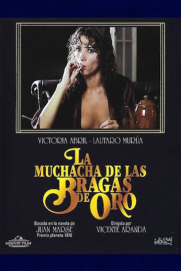 La Muchacha de las Bragas de Oro La Muchacha de las Bragas de Oro