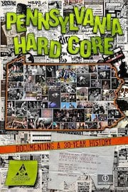 Pennsylvania Hardcore - Documenting a 30 Year History