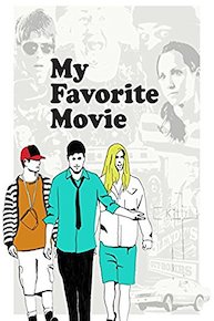 My Favorite Movie