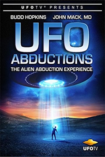 UFO Abductions - The Alien Abduction Experience UFO Abductions - The Alien Abduction Experience