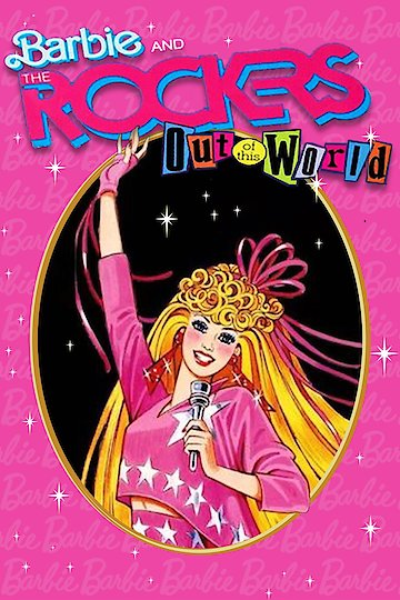Barbie and the Rockers: Out of this World Barbie and the Rockers: Out of this World