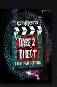 Chiller's Dare 2 Direct Short Film Festivals