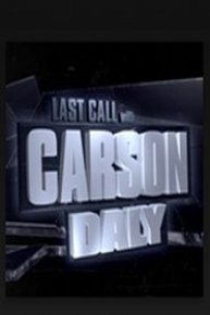 Last Call with Carson Daly 2010/11 Season Highlights Last Call with Carson Daly 2010/11 Season Highlights