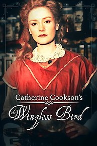 Catherine Cookson's The Wingless Bird