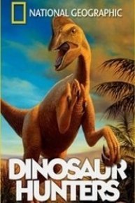 Dinosaur Hunters: Secrets of the Gobi Desert Dinosaur Hunters: Secrets of the Gobi Desert