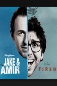 Jake and Amir: Fired