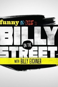 Funny or Die's Billy on the Street