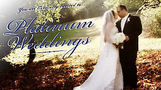 Platinum Weddings Season 5 Episode 11 Platinum Weddings Season 5 Episode 11