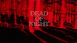 Dead of Night
