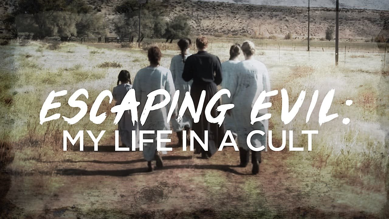Escaping Evil: My Life in a Cult