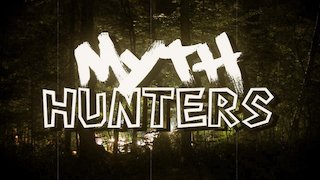 Myth Hunters Season 3 Episode 11 Myth Hunters Season 3 Episode 11