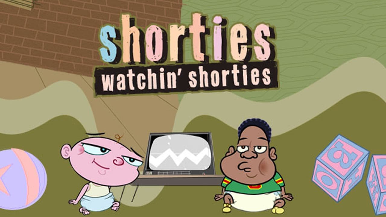 Shorties Watchin' Shorties