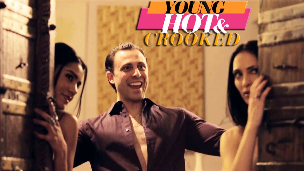Young, Hot & Crooked