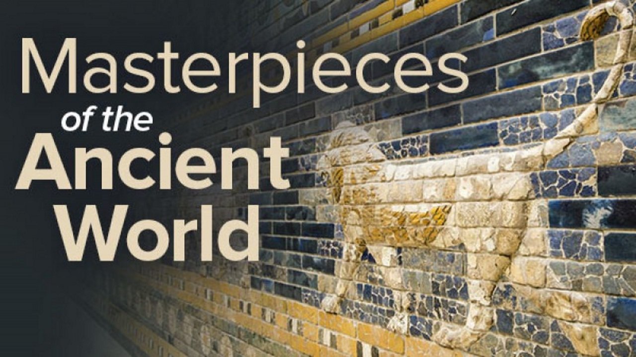 30 Masterpieces of the Ancient World