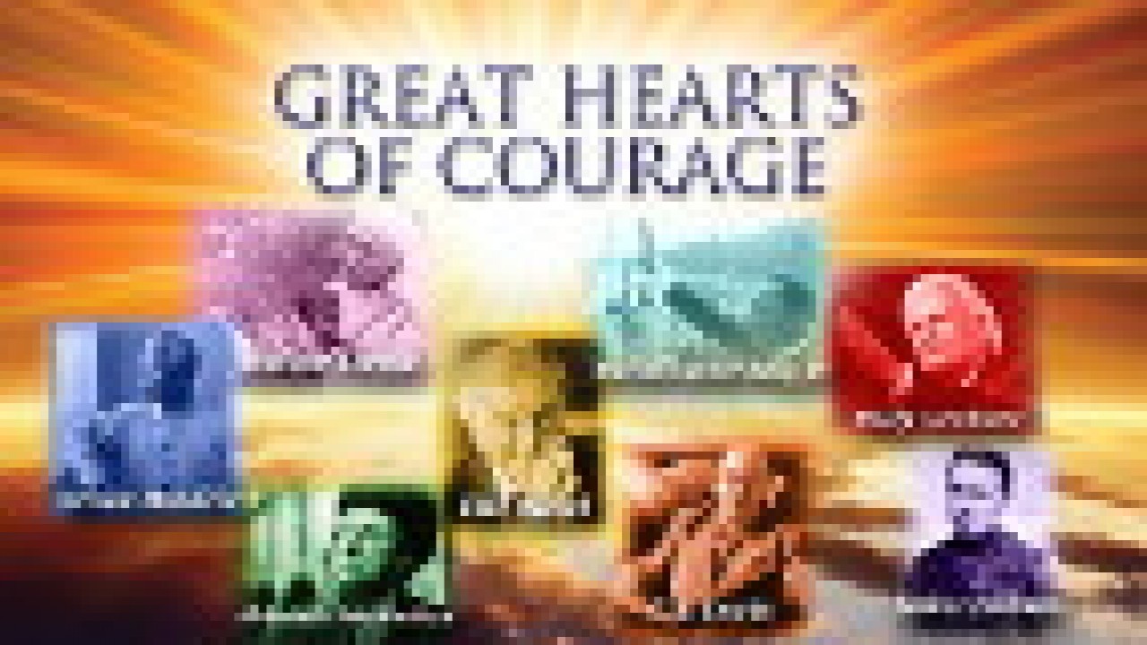 Great Hearts of Courage