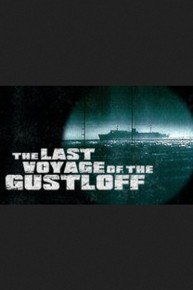 The Last Voyage of the Gustloff