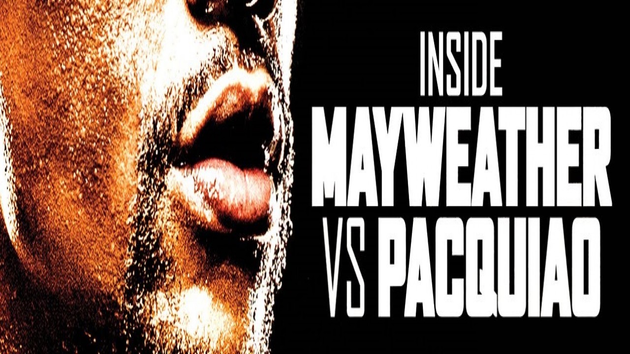 Inside Mayweather vs Pacquiao