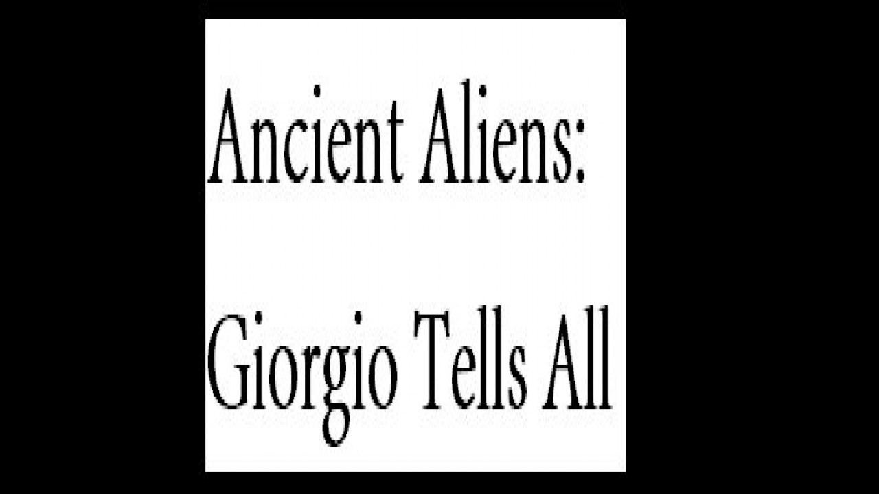 Ancient Aliens: Giorgio Tells All