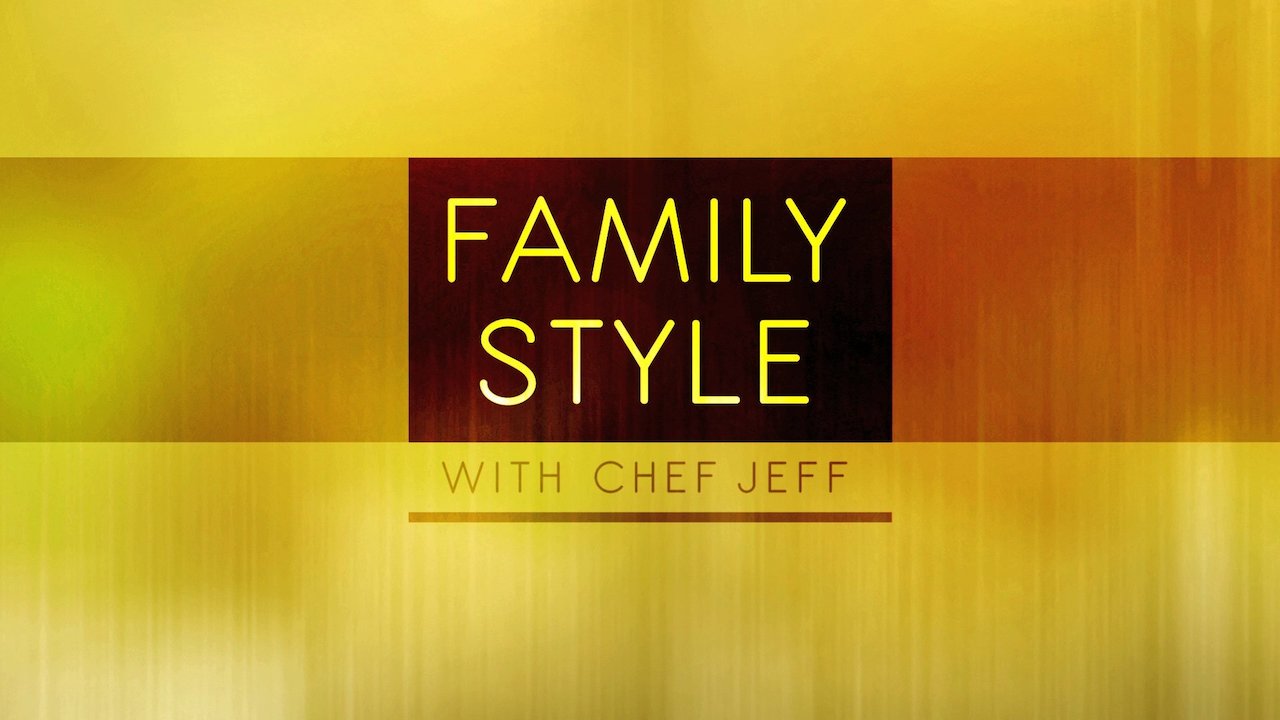 Family Style with Chef Jeff