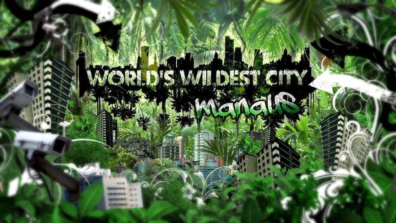 World's Wildest City