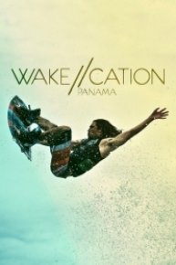 Wakecation: Panama