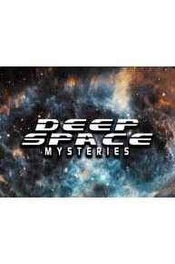Deep Space Mysteries