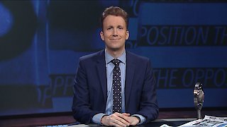 The Opposition with Jordan Klepper Season 1 Episode 123 The Opposition with Jordan Klepper Season 1 Episode 123