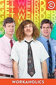 Workaholics