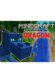How to Discipline Your Dragon - Minecraft