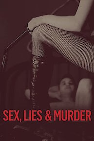 Sex, Lies & Murder