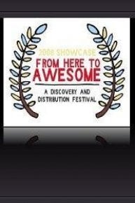 From Here to Awesome Festival Showcase: Short Films