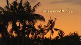 Answered by Fire - Episode 2
